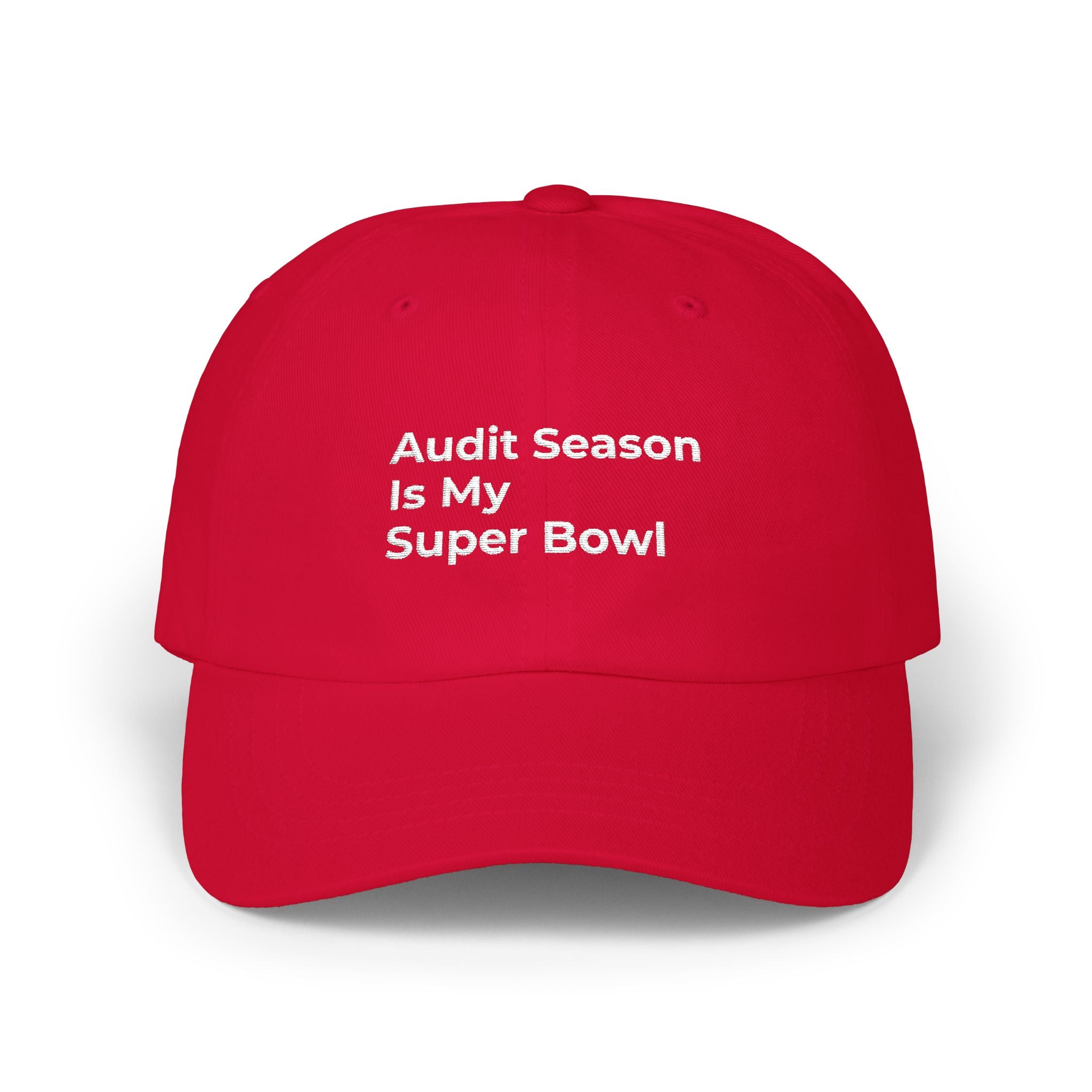 Audit Season Is My Super Bowl - Dad Cap — Minimal White Embroidered Classic Dad Cap