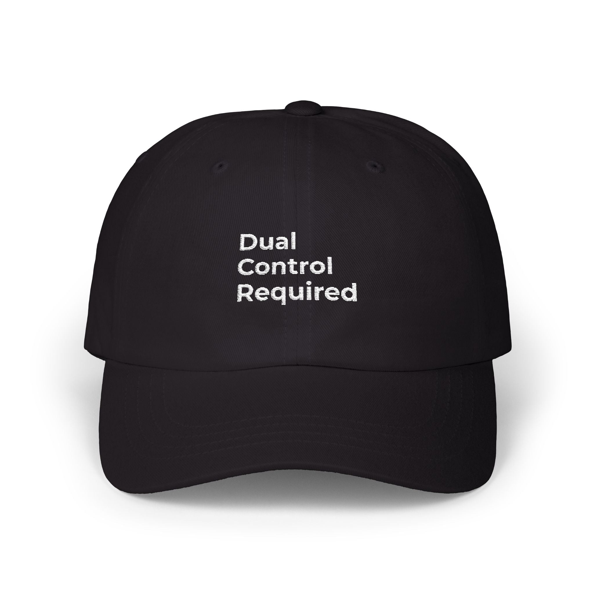 Dual Control Required - Classic Dad Cap