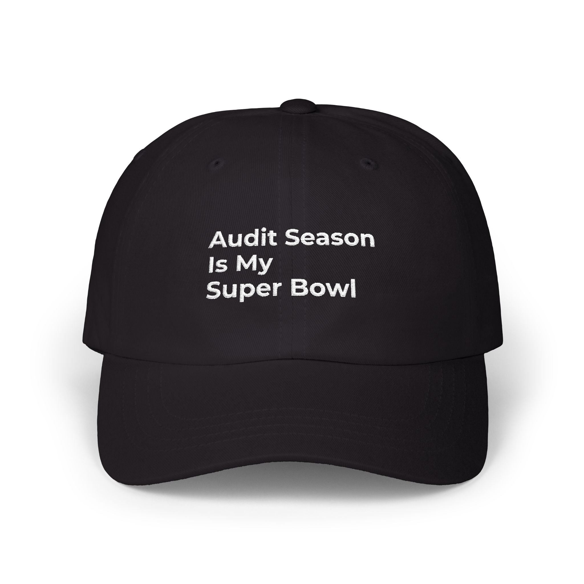 Audit Season Is My Super Bowl - Dad Cap — Minimal White Embroidered Classic Dad Cap