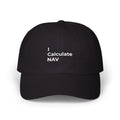 I Calculate N.A.V. - Classic Dad Cap — Minimal White Embroidered Baseball Hat