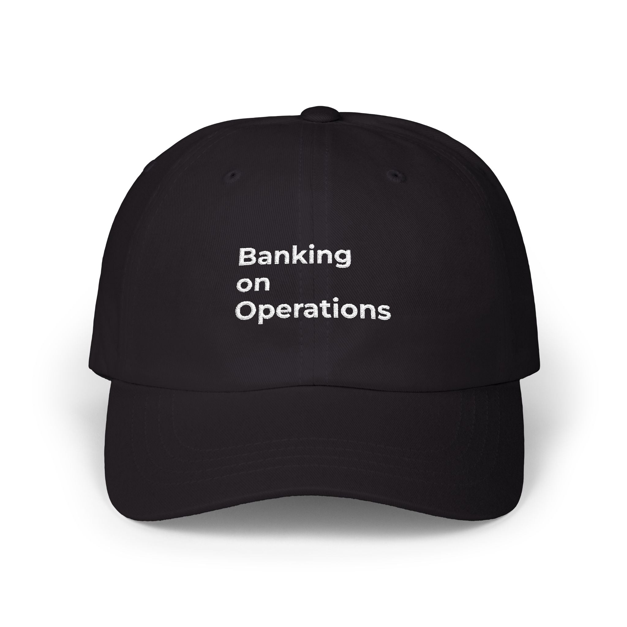 Banking on Operations - Classic Dad Cap – Minimal White Embroidered Baseball Hat