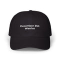 December 31st Warrior - Classic Dad Cap – Minimal Embroidered Dad Hat