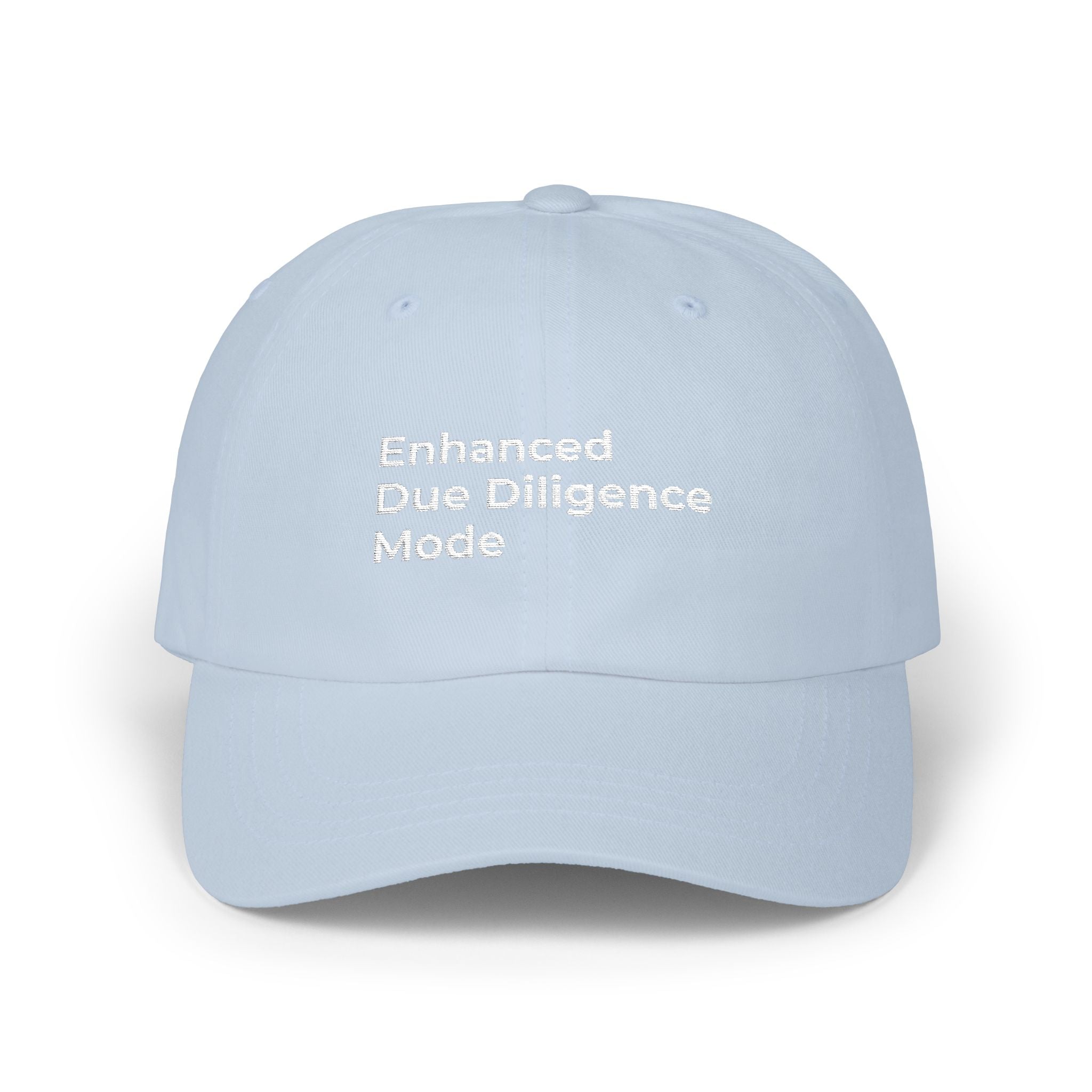 Enhanced Due Diligence Mode - White Classic Dad Cap – Minimal Embroidered Text Baseball Hat