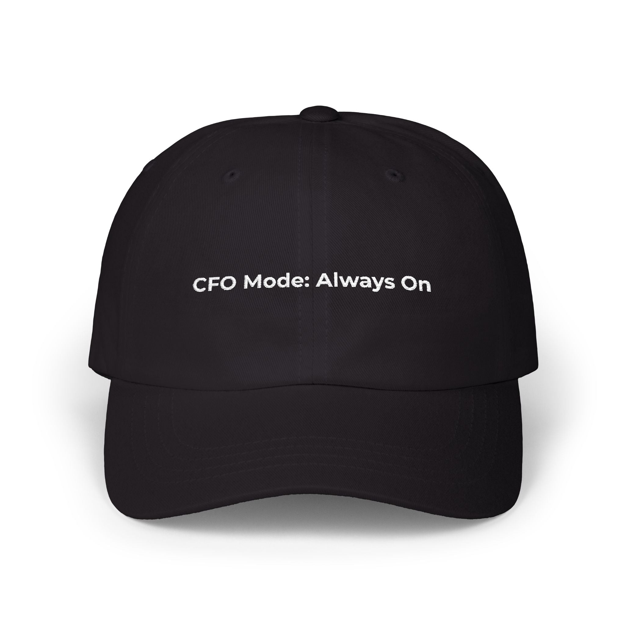 CFO Mode: Always On Dad Cap — Minimal Executive Baseball Hat