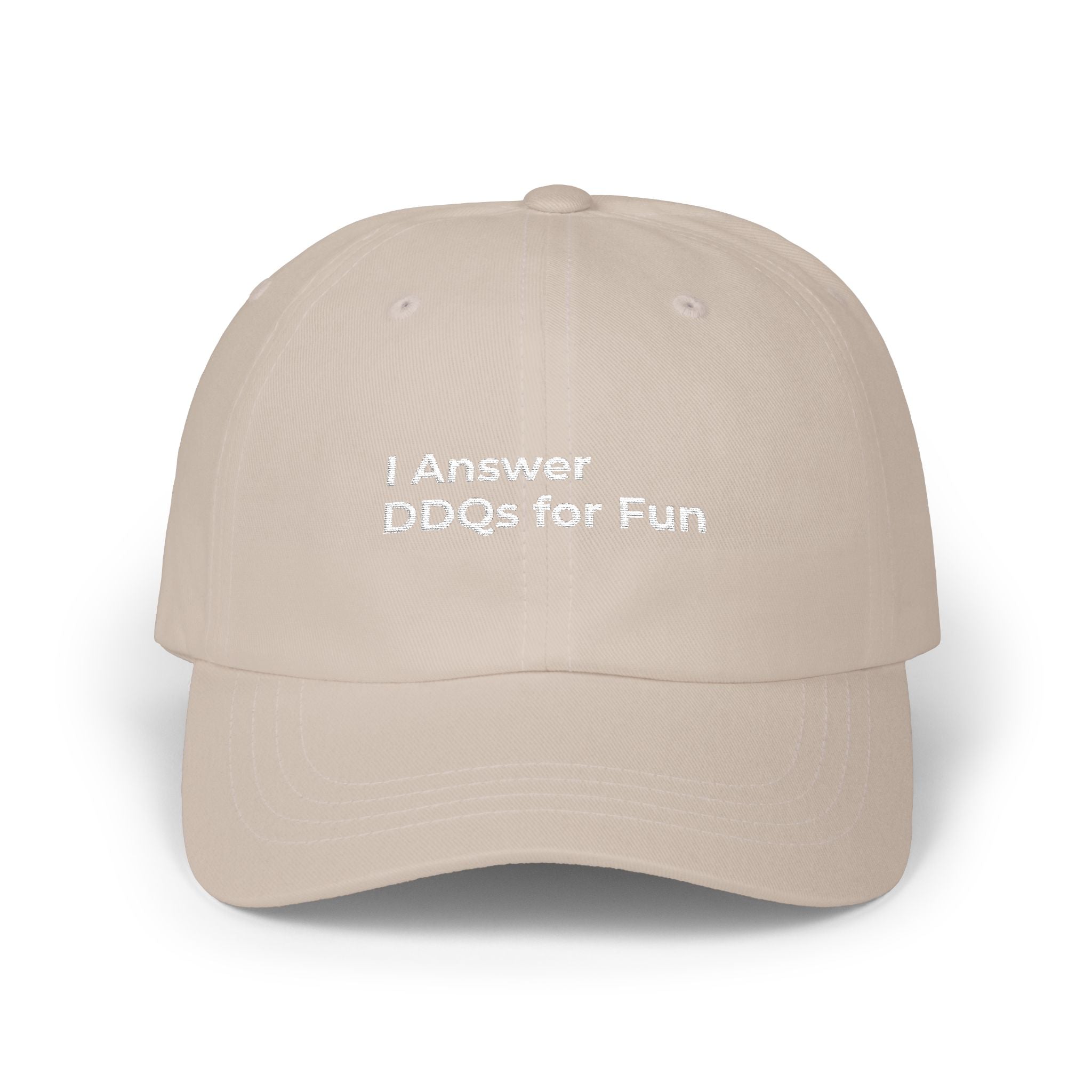 I Answer DDQs for Fun - Classic Dad Cap — Minimal Embroidered White Baseball Hat