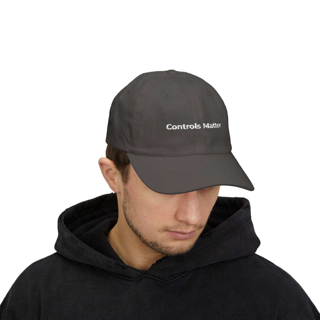 Controls Matter - Classic Dad Cap — Minimal Embroidered White Baseball Hat