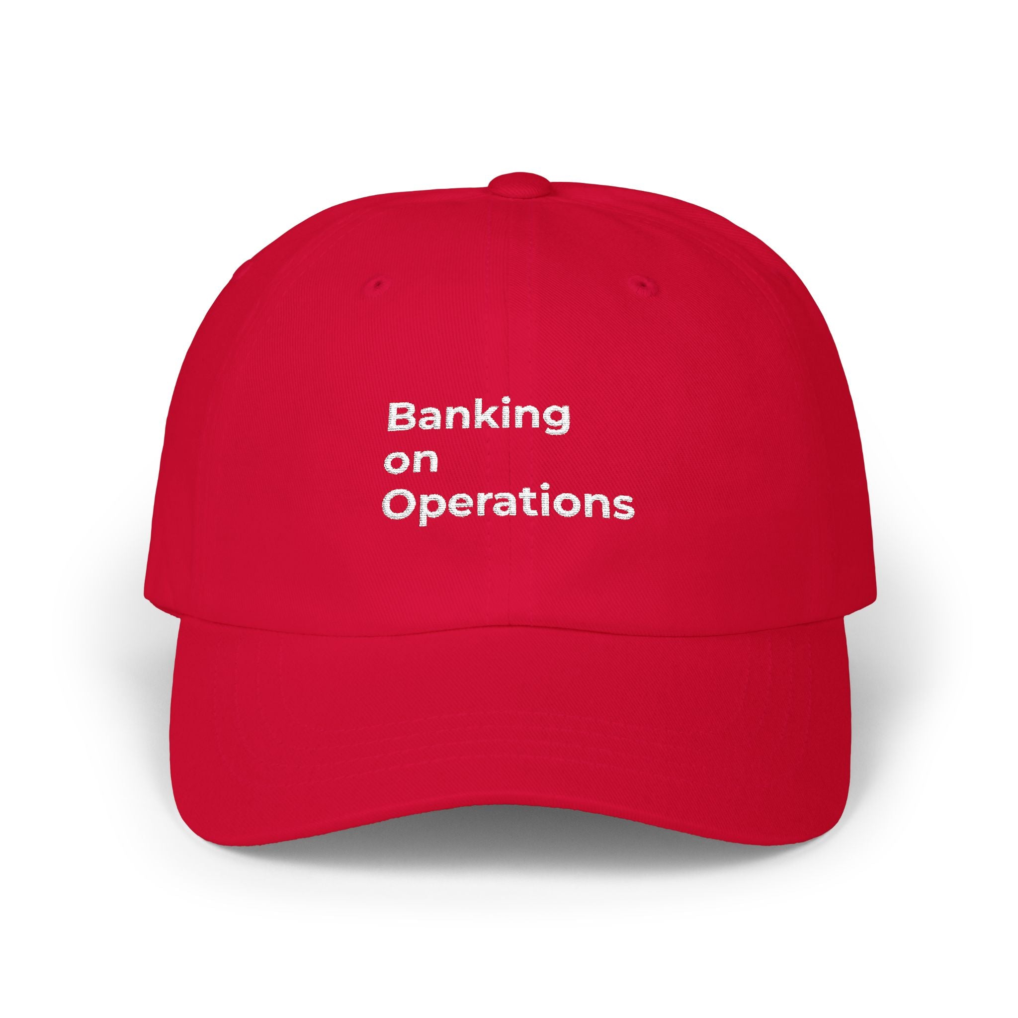 Banking on Operations - Classic Dad Cap – Minimal White Embroidered Baseball Hat