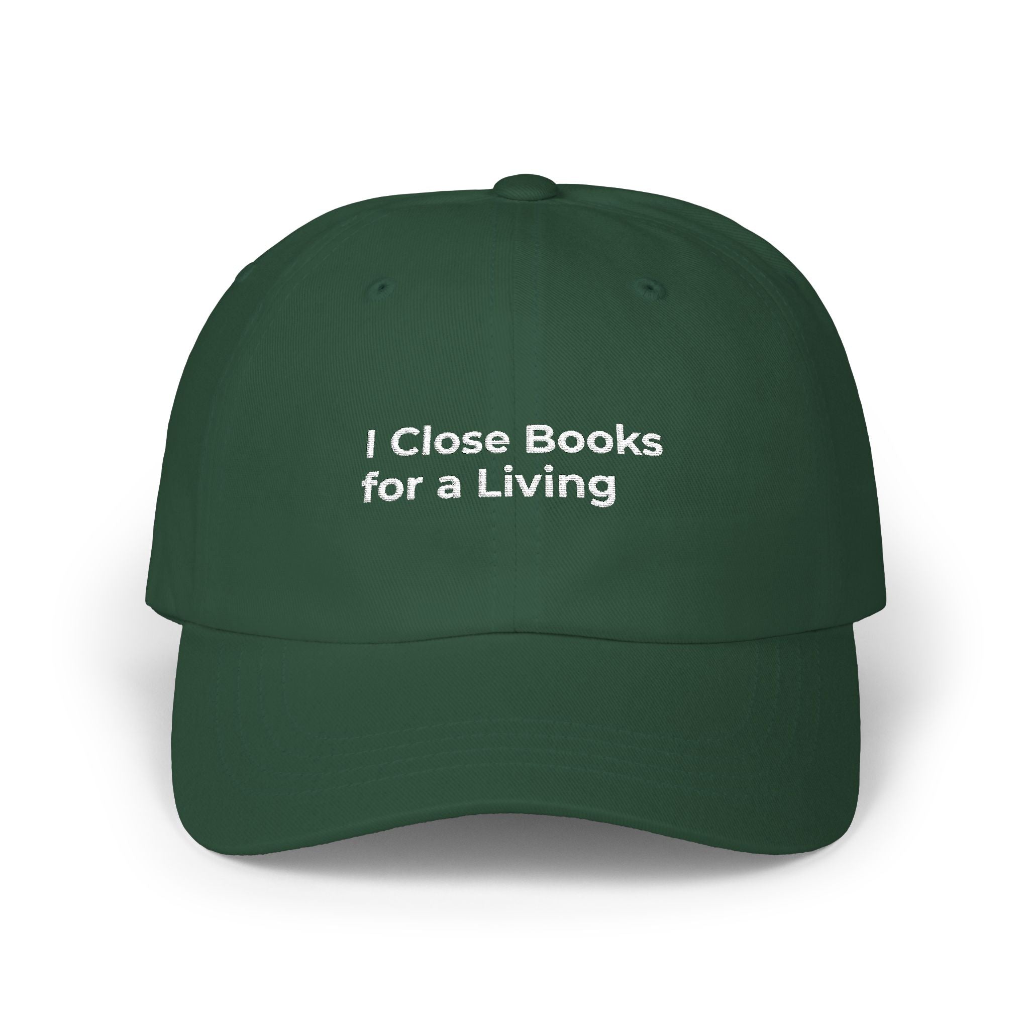 I Close Books for a Living - Classic Dad Cap — Minimal Embroidered White Baseball Hat