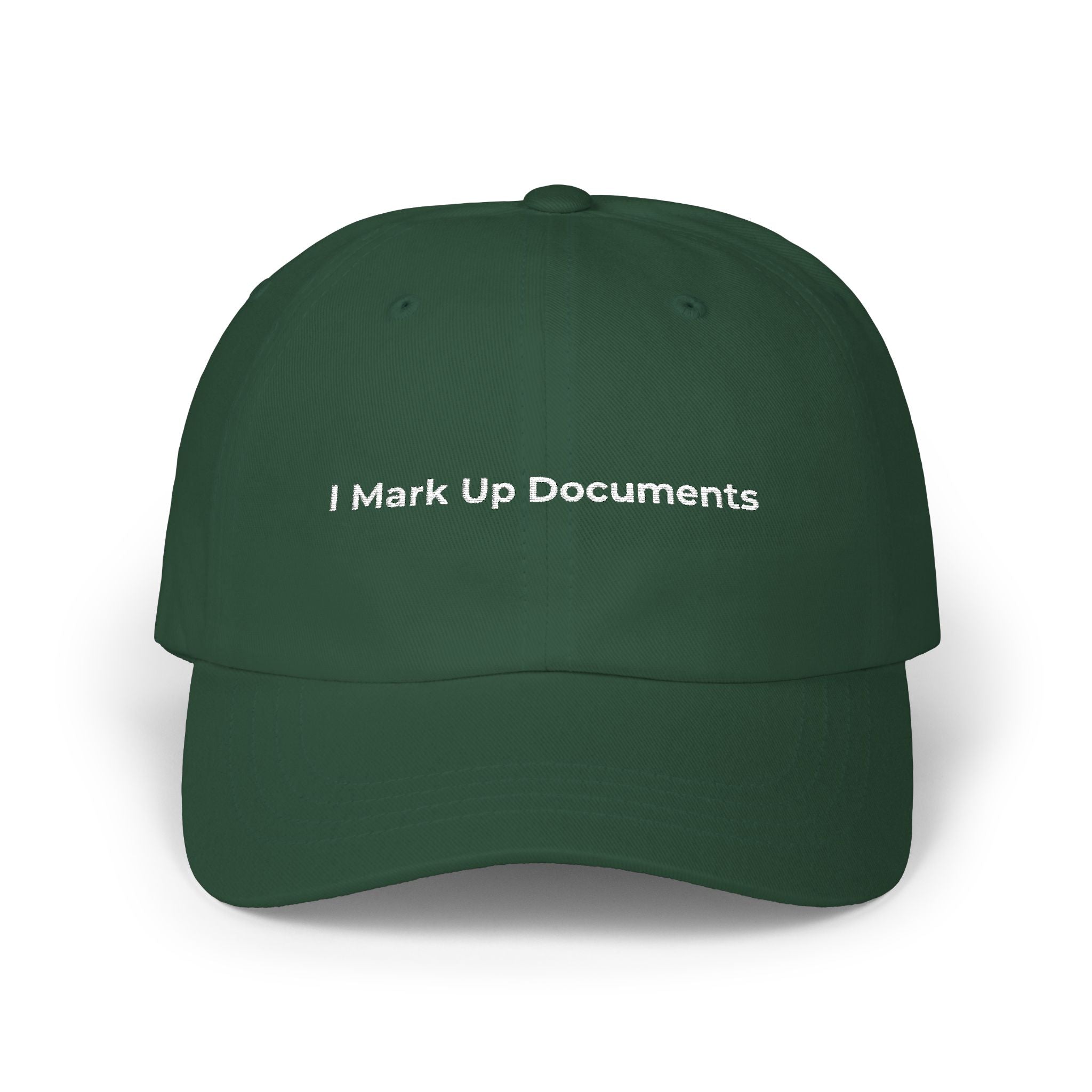 I Mark Up Documents - Classic Dad Cap — Minimal White Embroidered Baseball Hat
