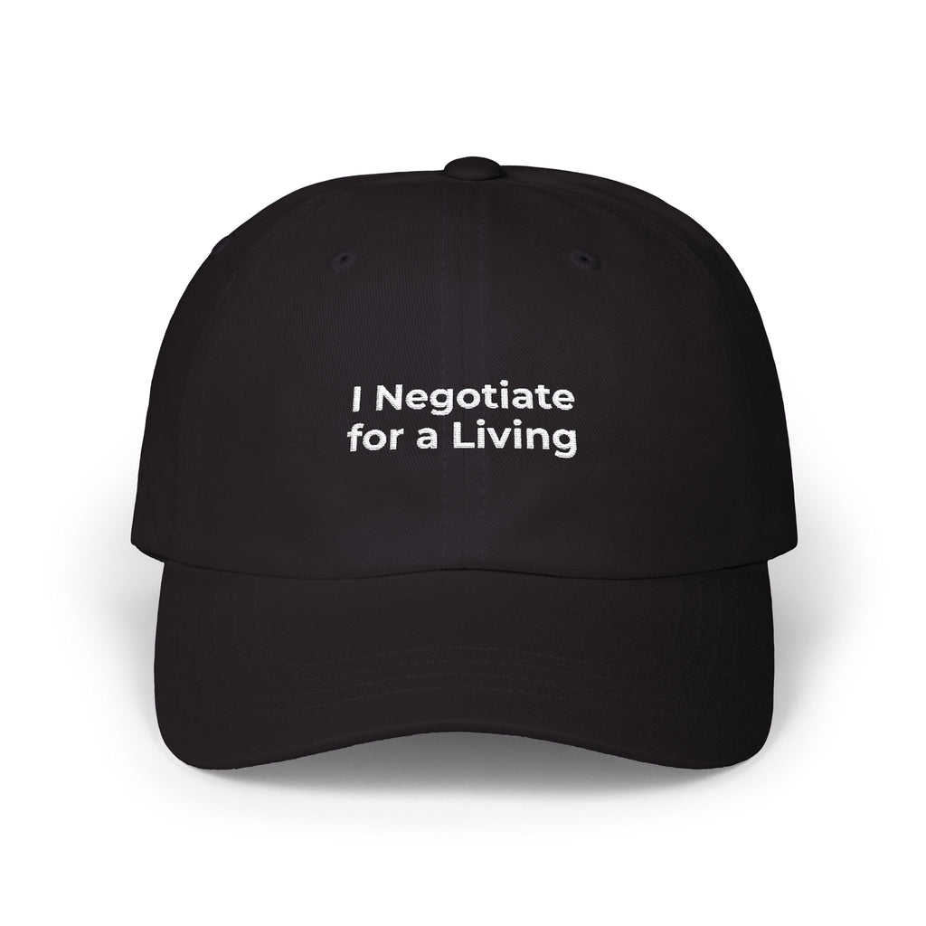 I Negotiate for a Living - Dad Cap — Minimal Embroidered Classic Dad Cap