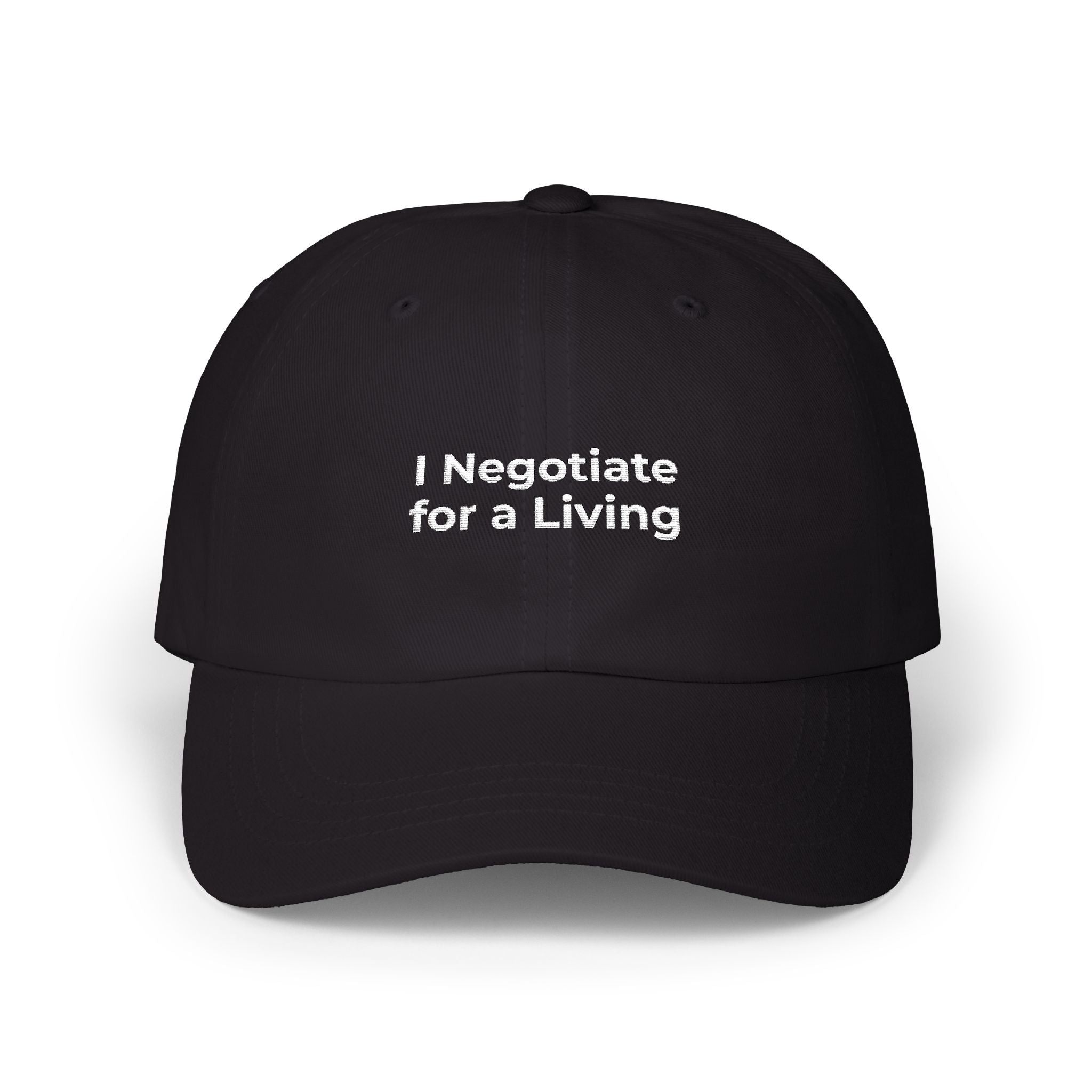 I Negotiate for a Living - Dad Cap — Minimal Embroidered Classic Dad Cap