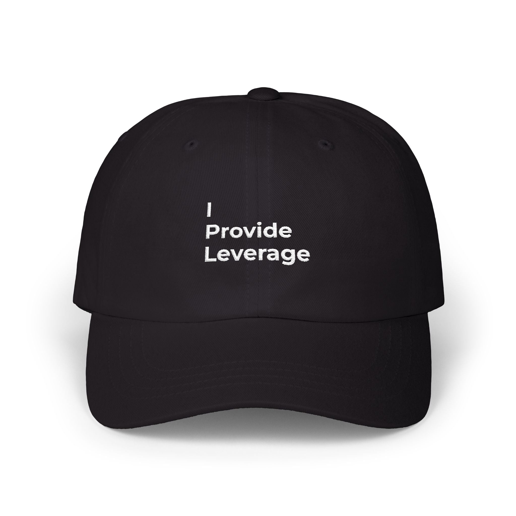 I Provide Leverage - Classic Dad Cap — Minimal White Embroidered Baseball Hat