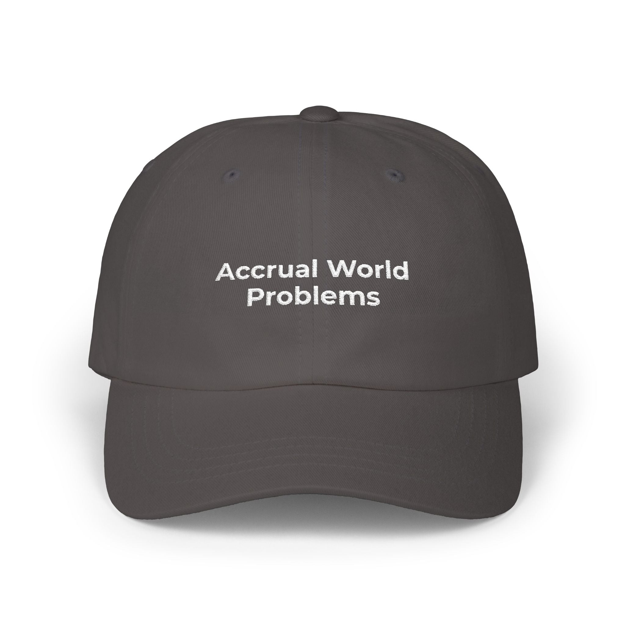Accrual World Problems - Dad Cap — Minimal White Embroidered Classic Dad Hat