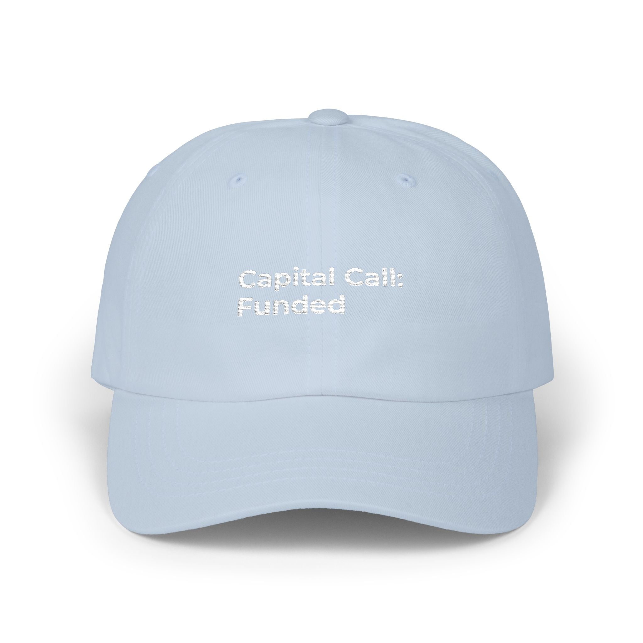 Capital Call: Funded - Embroidered Classic Dad Cap — Minimal White Baseball Hat
