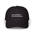 Fund Admin: The Backbone - Embroidered Classic Dad Cap — Minimal White Baseball Hat