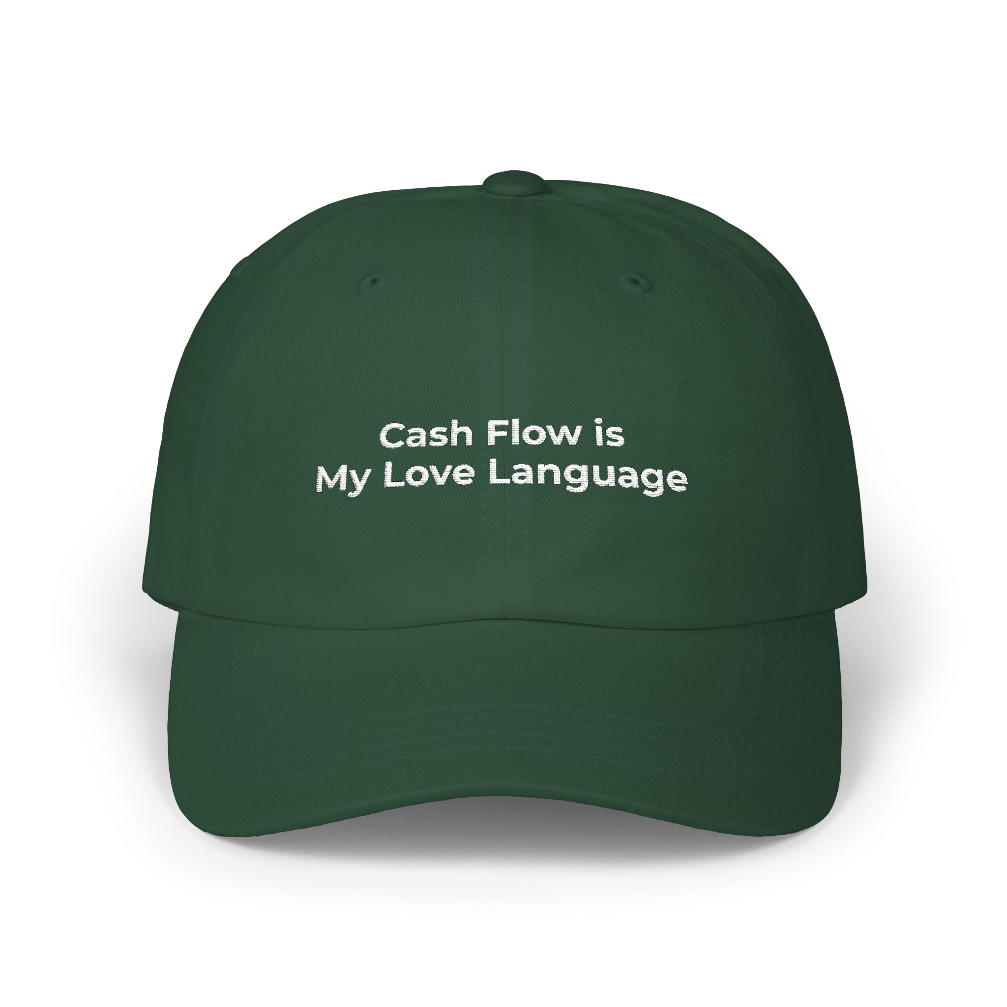 Cash Flow is My Love Language - Classic Dad Cap – Minimal White Embroidered Baseball Hat