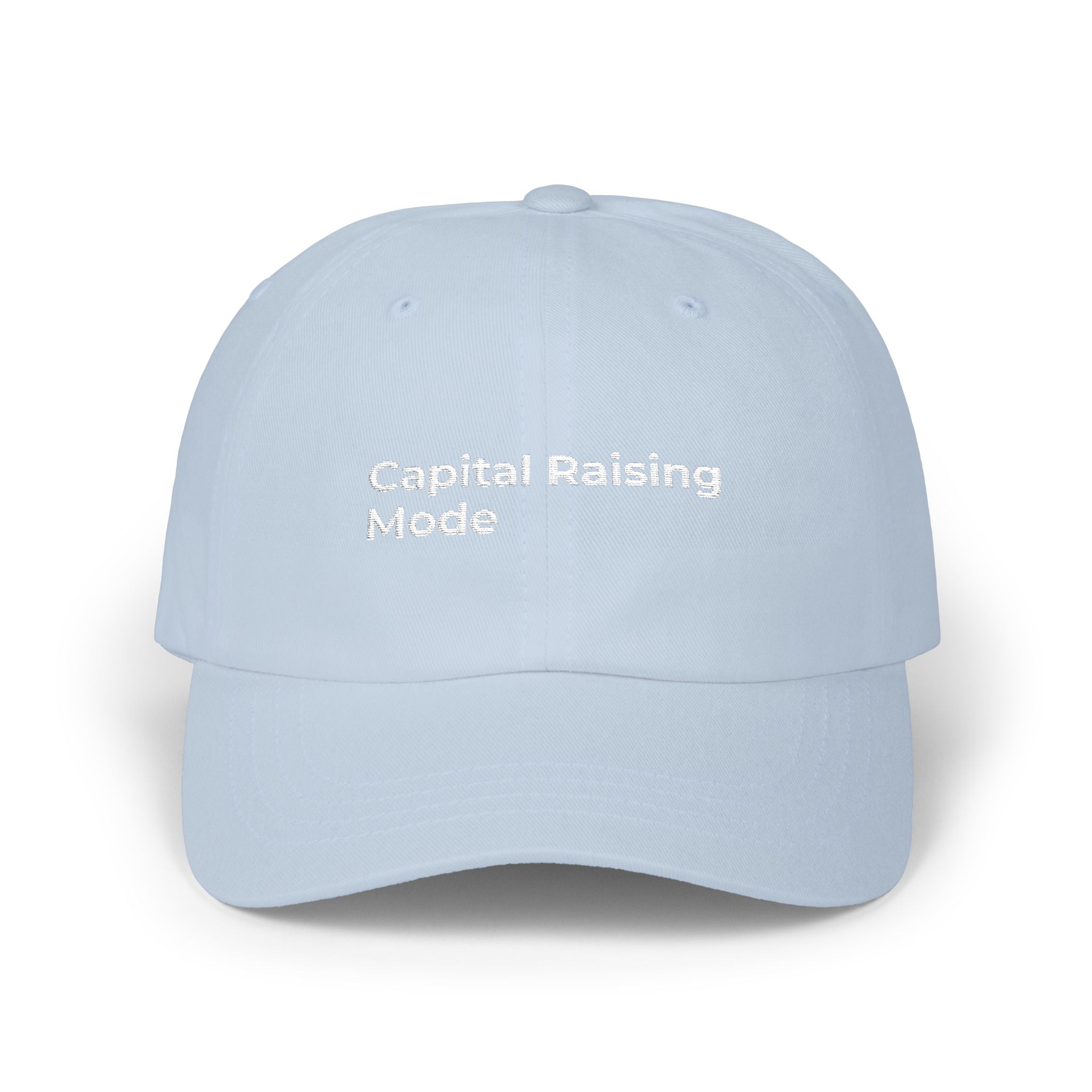 Capital Raising Mode - Dad Cap — Classic White Minimal Embroidered Baseball Hat