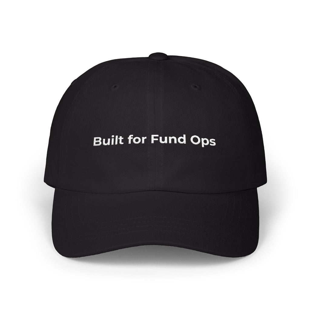 Built for Fund Ops - Classic Dad Cap — Minimal Embroidered White Baseball Hat