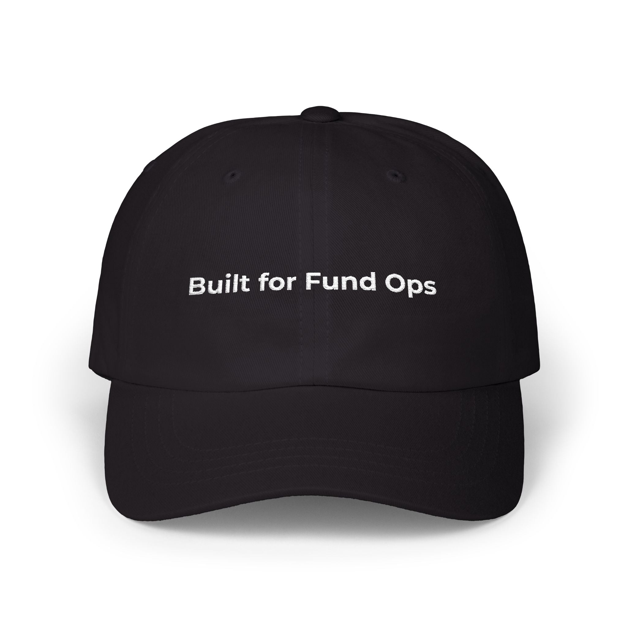 Built for Fund Ops - Classic Dad Cap — Minimal Embroidered White Baseball Hat