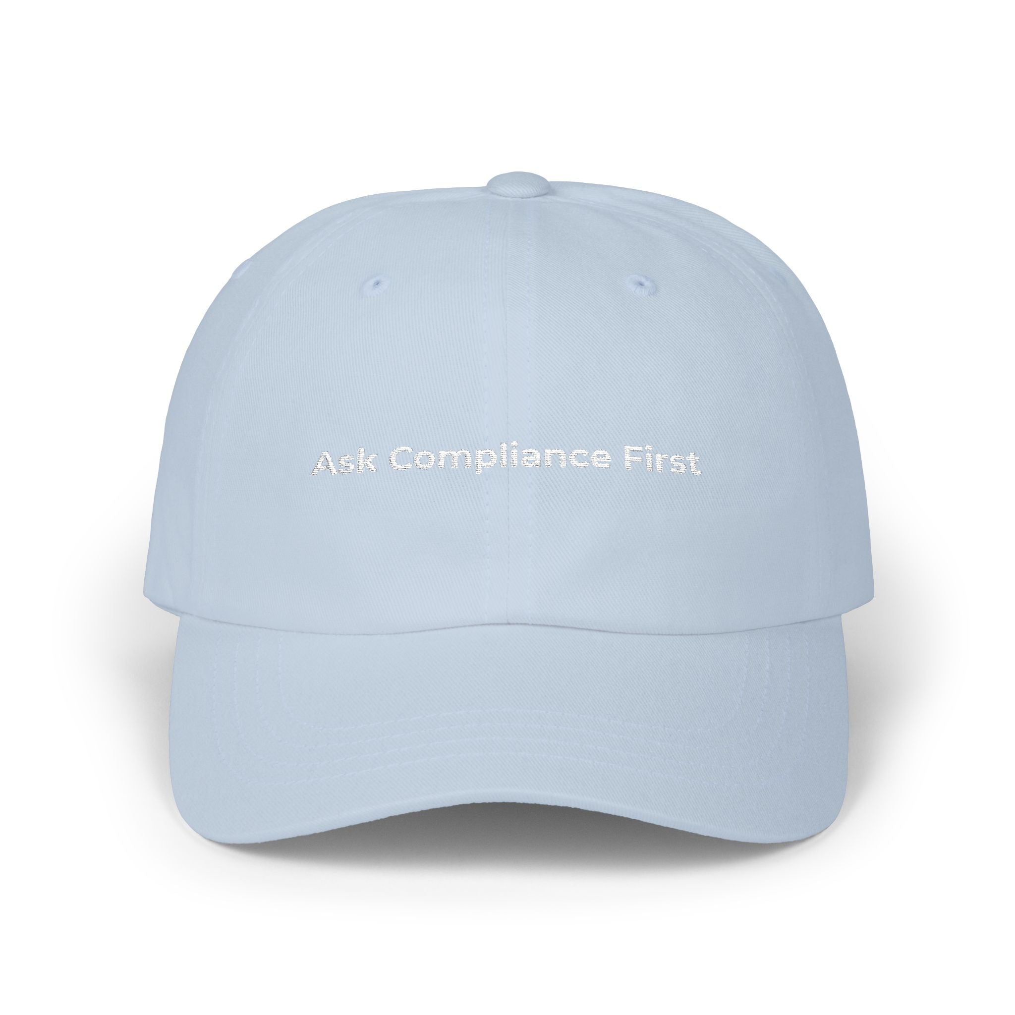 Ask Compliance First - White Classic Dad Cap — Minimal Embroidered Text Baseball Hat