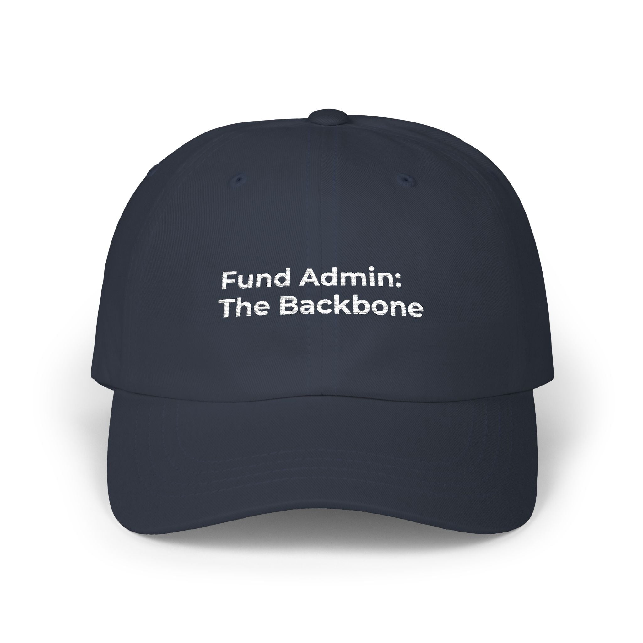 Fund Admin: The Backbone - Embroidered Classic Dad Cap — Minimal White Baseball Hat
