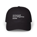 Enhanced Due Diligence Mode - White Classic Dad Cap – Minimal Embroidered Text Baseball Hat