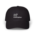 Audit Prep Champion - Dad Cap — Minimal Embroidered Classic Dad Hat