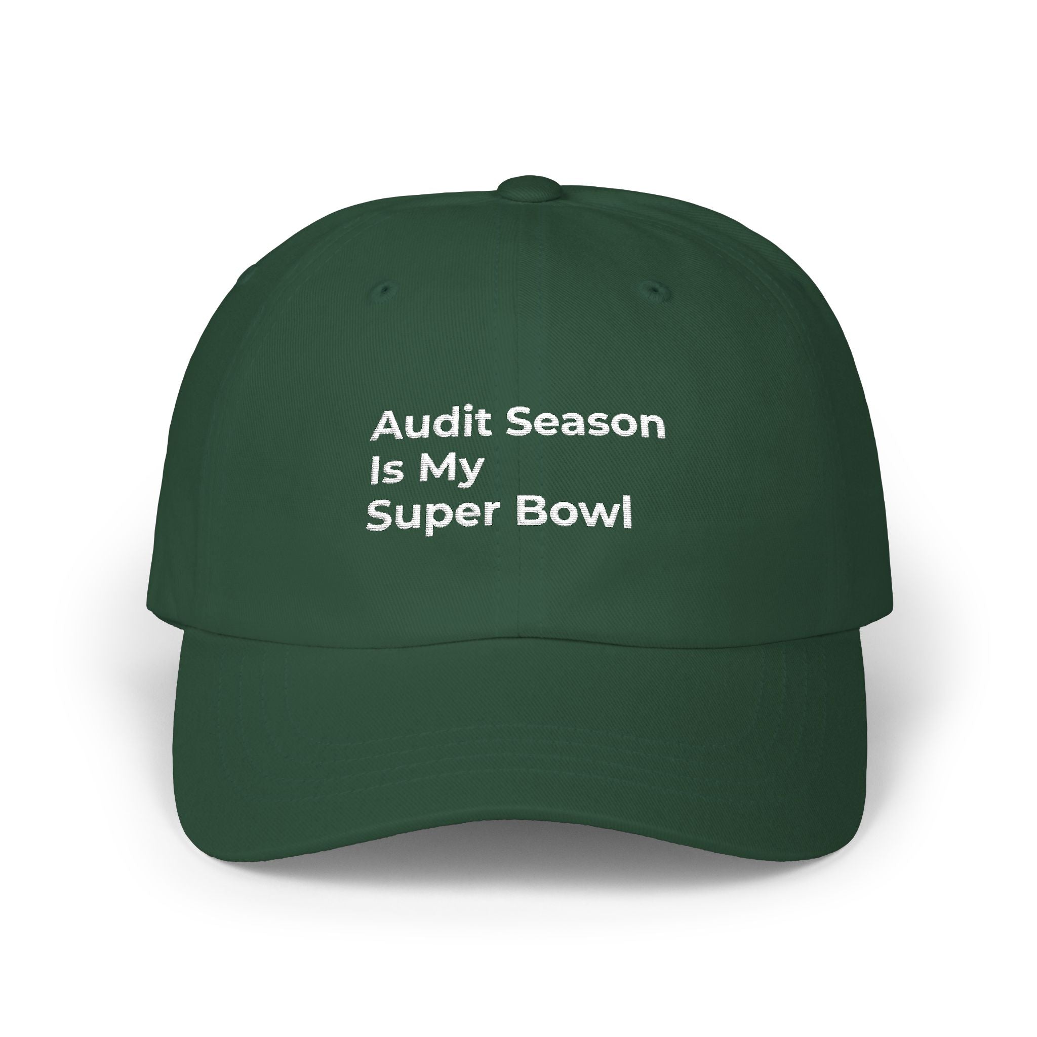 Audit Season Is My Super Bowl - Dad Cap — Minimal White Embroidered Classic Dad Cap
