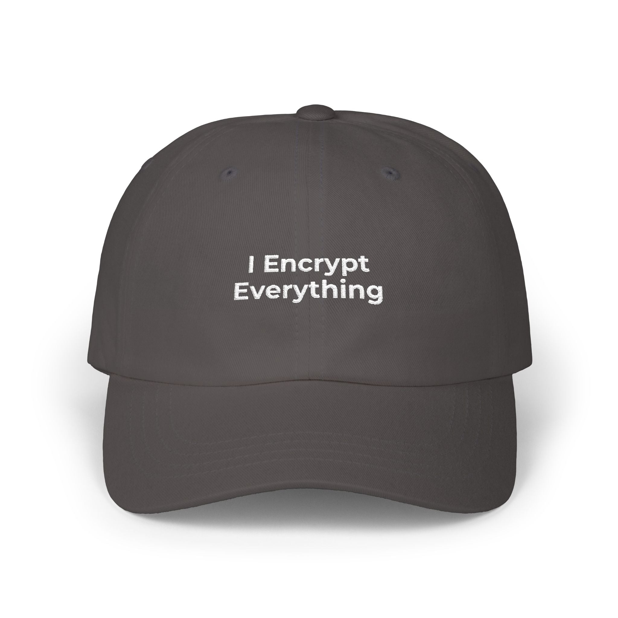 I Encrypt Everything - Classic Dad Cap — Minimal White Embroidered Hat
